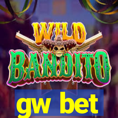 gw bet