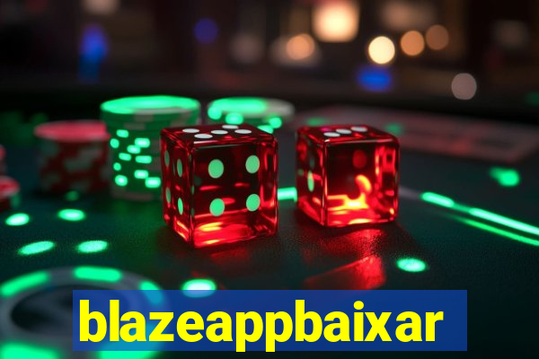 blazeappbaixar