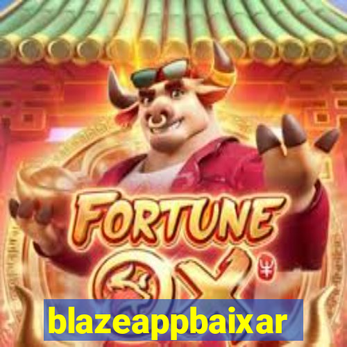 blazeappbaixar