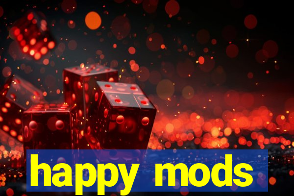 happy mods