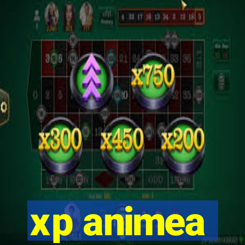 xp animea