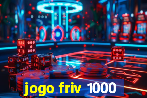 jogo friv 1000