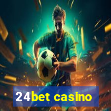 24bet casino