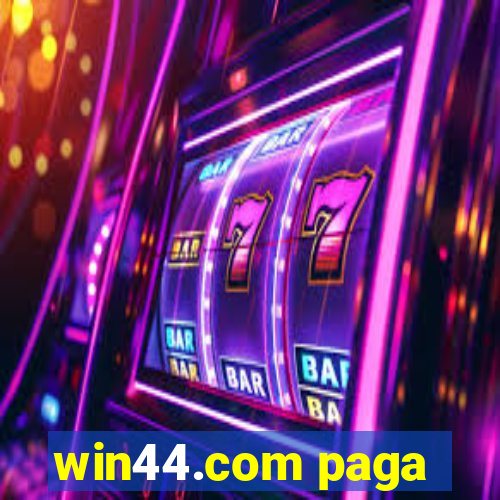 win44.com paga