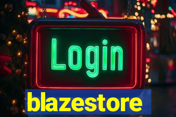 blazestore