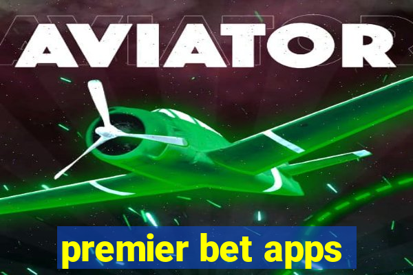 premier bet apps