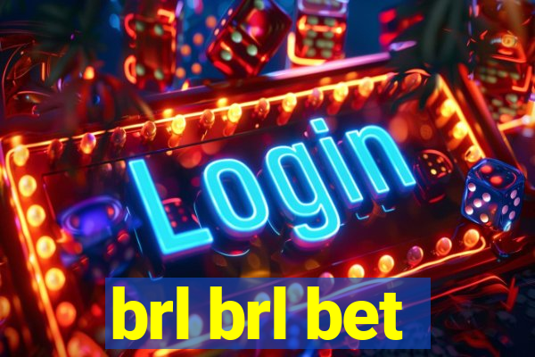 brl brl bet