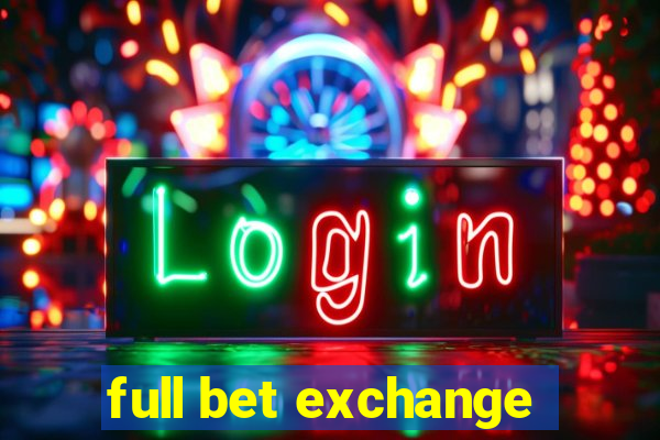 full bet exchange