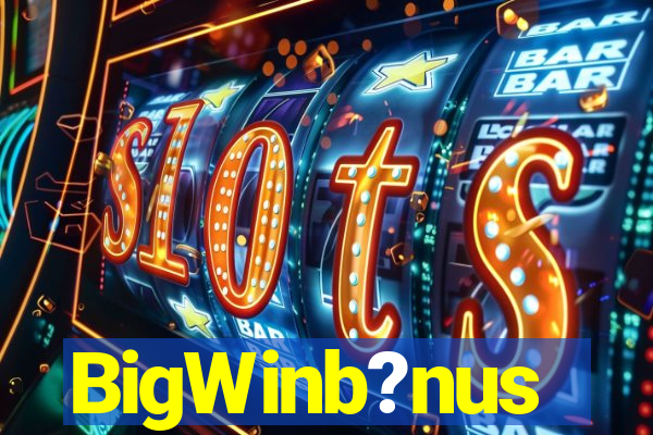 BigWinb?nus