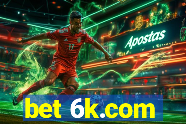 bet 6k.com