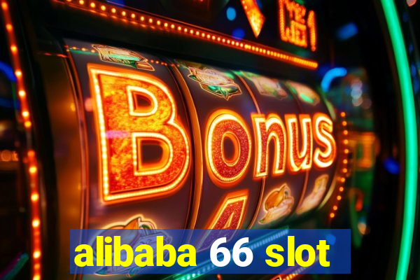 alibaba 66 slot