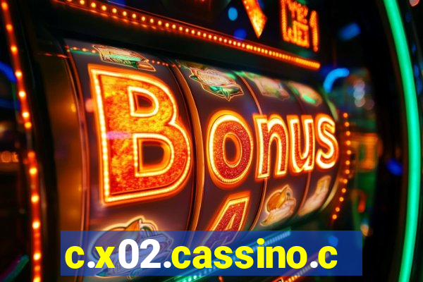 c.x02.cassino.com