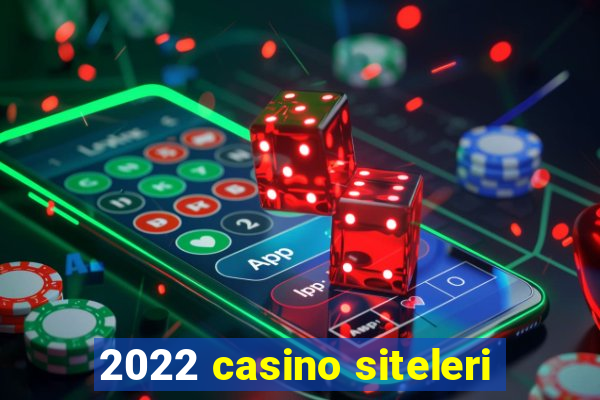 2022 casino siteleri