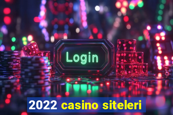 2022 casino siteleri