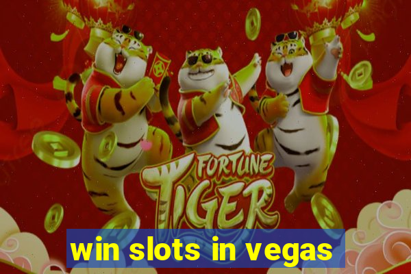 win slots in vegas