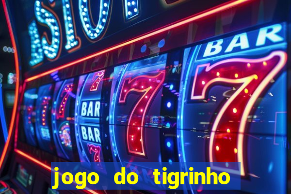 jogo do tigrinho com depósito mínimo de r$ 1