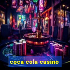 coca cola casino