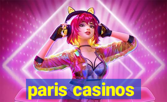 paris casinos