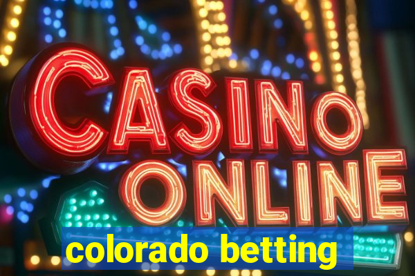 colorado betting