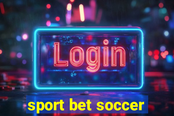 sport bet soccer