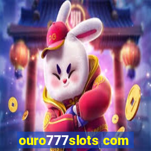 ouro777slots com