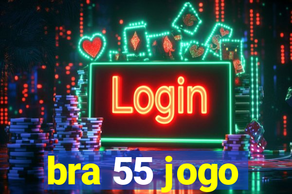 bra 55 jogo