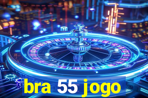 bra 55 jogo