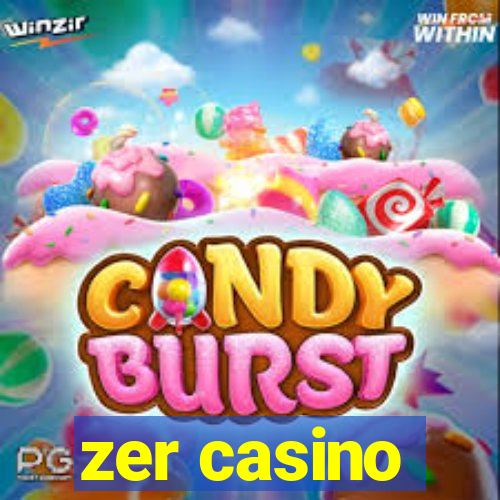 zer casino