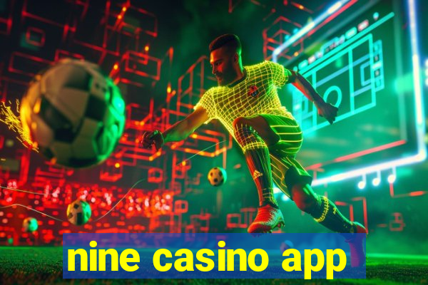 nine casino app