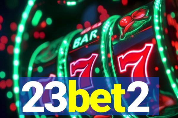 23bet2