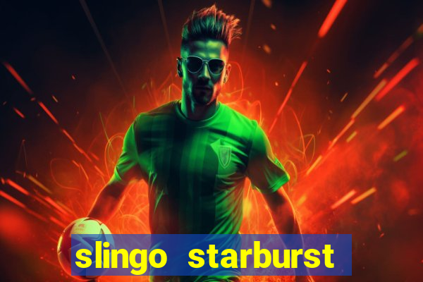 slingo starburst online slot