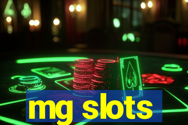 mg slots