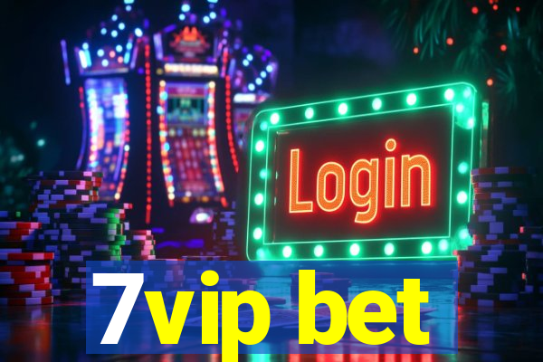 7vip bet