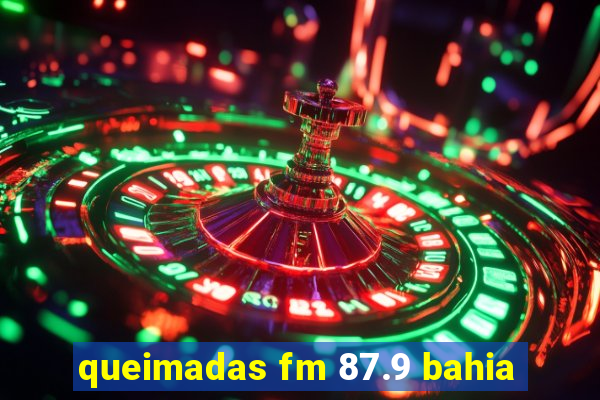 queimadas fm 87.9 bahia