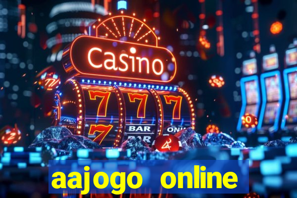 aajogo online casino jogos