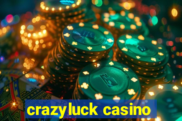 crazyluck casino