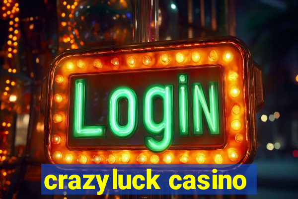 crazyluck casino