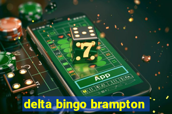 delta bingo brampton