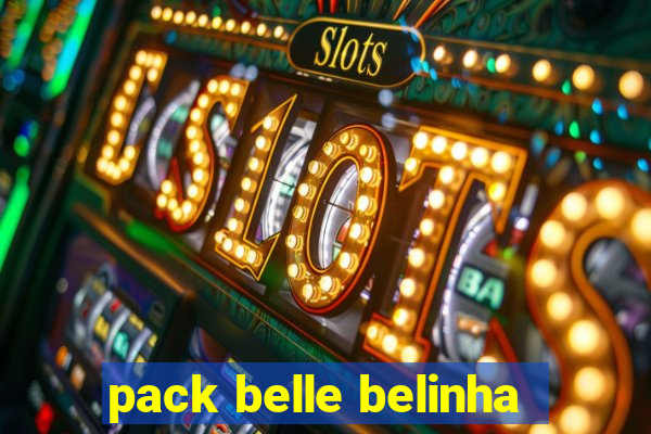 pack belle belinha