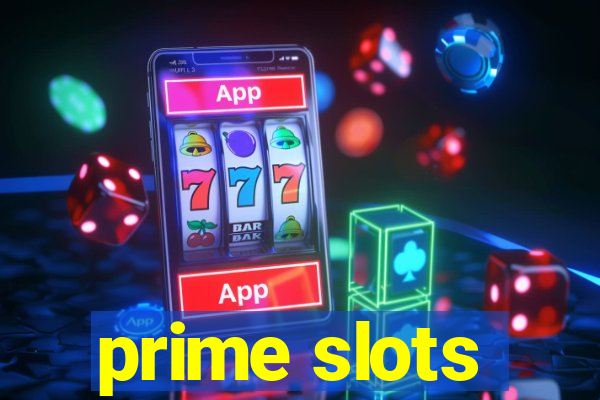 prime slots