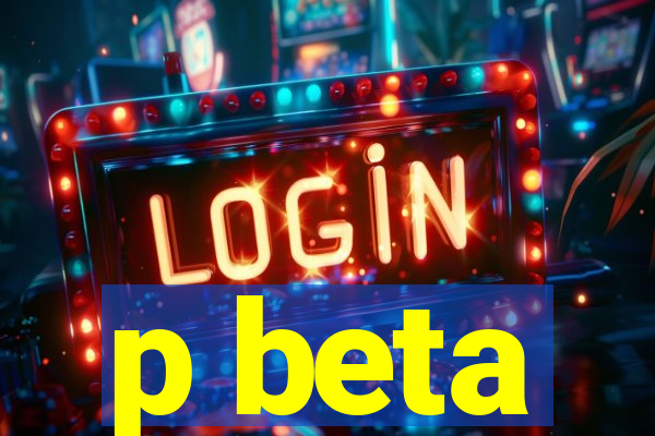 p beta