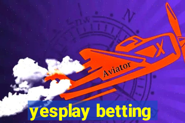 yesplay betting