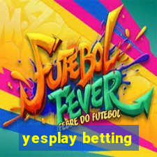 yesplay betting