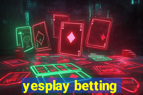 yesplay betting