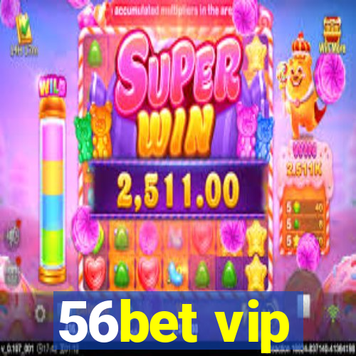 56bet vip