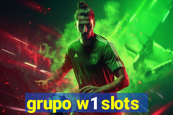 grupo w1 slots