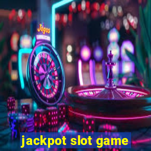 jackpot slot game