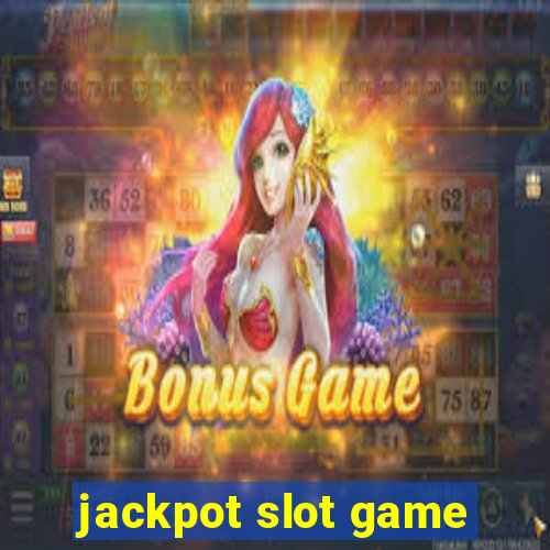 jackpot slot game