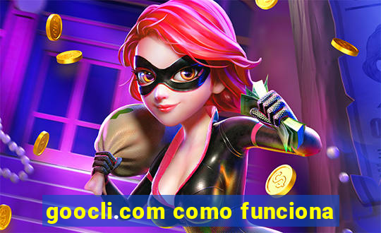 goocli.com como funciona