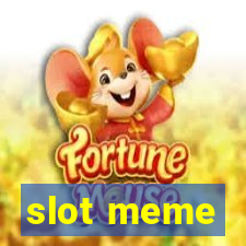 slot meme